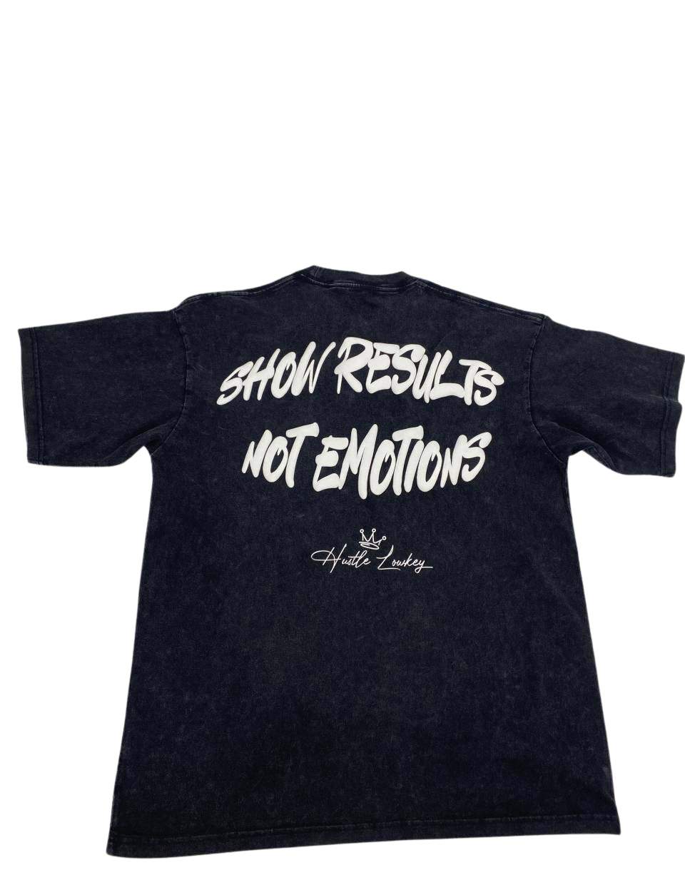 "Show Results Not Emotions" Vintage Tee - Acid Wash Black