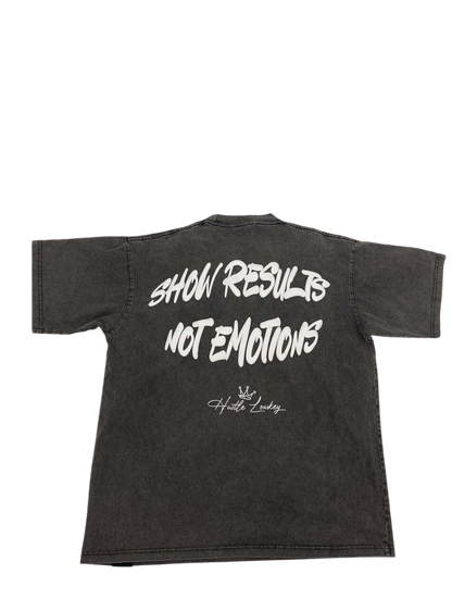 "Show Results Not Emotions" Vintage Tee - Acid Wash Grey