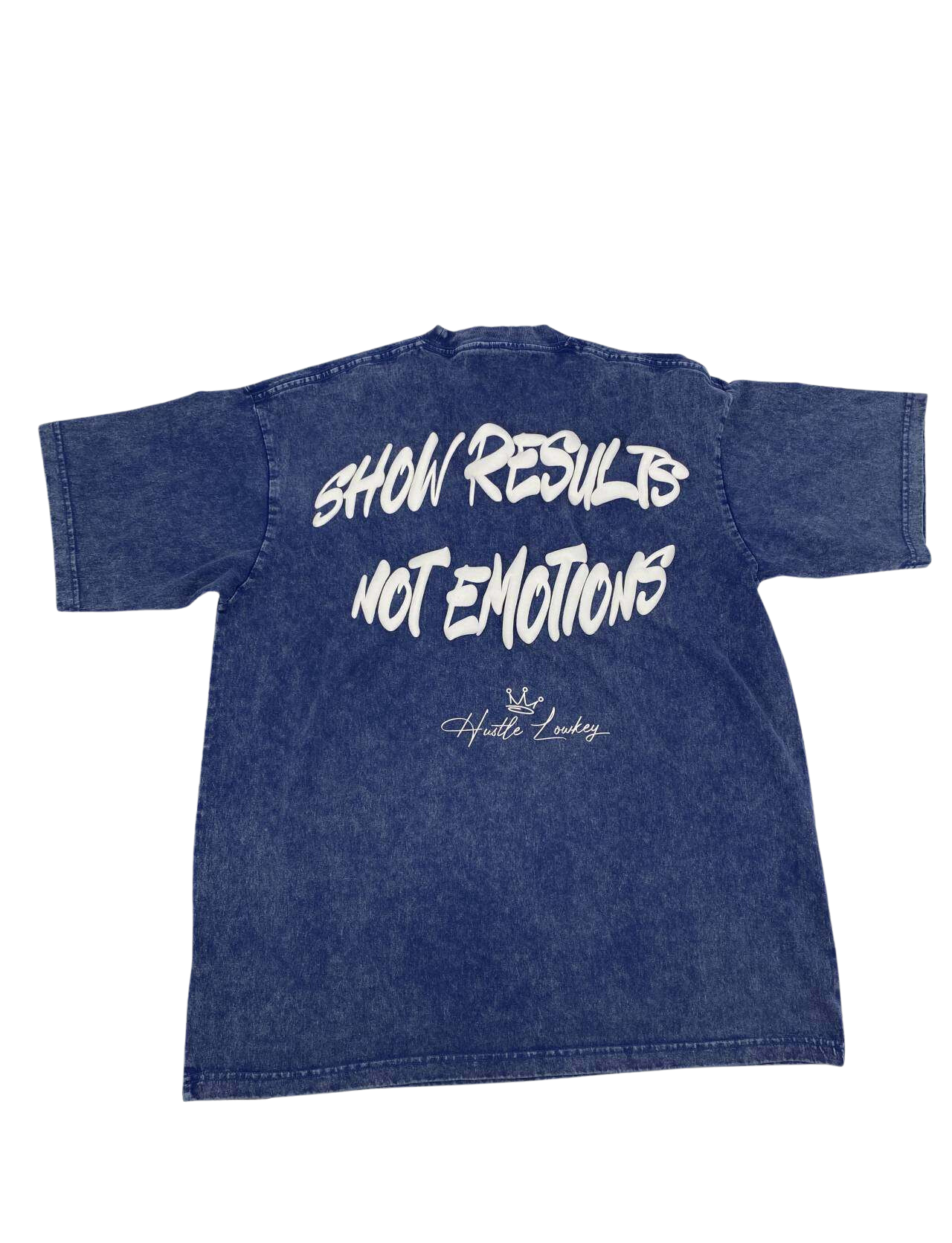 "Show Results Not Emotions" Vintage Tee - Acid Wash Blue